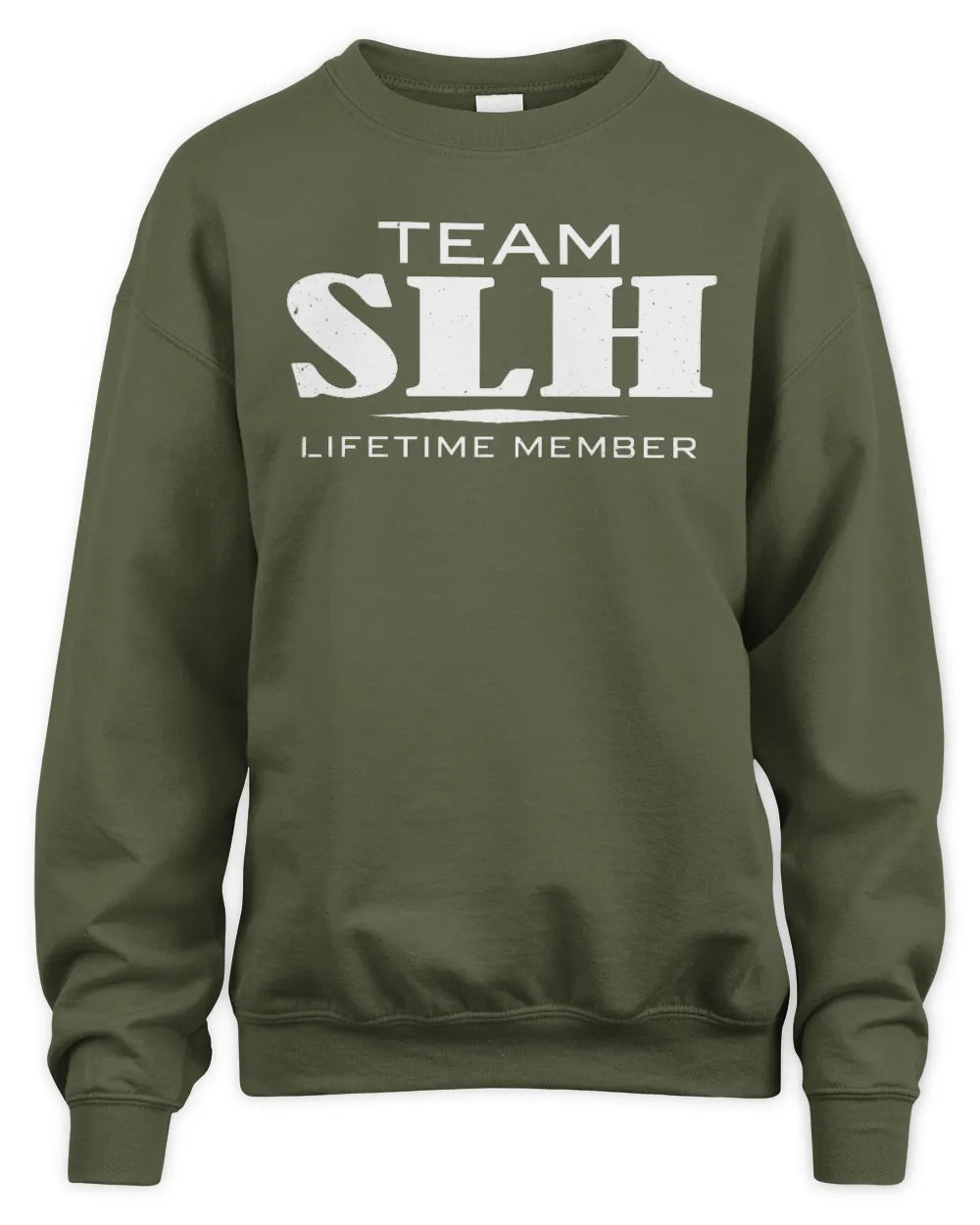 SLH BL62-K4-128 - Personalized “Team NAME Lifetime Member” - Unisex Sweatshirt - Military Green