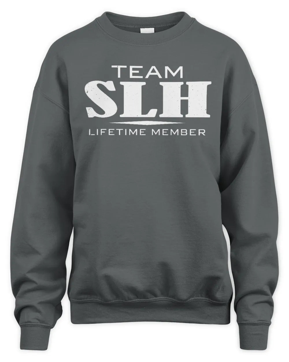 SLH BL62-K4-128 - Personalized “Team NAME Lifetime Member” - Unisex Sweatshirt - Charcoal
