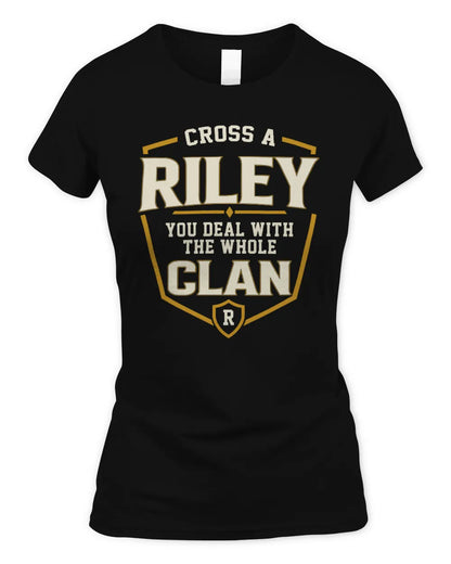 RILEY NT1-K008 Cross A/An NAME, You Deal With the Whole Clan | Personalized Vintage T-Shirt - Women's Standard T-Shirt - Black