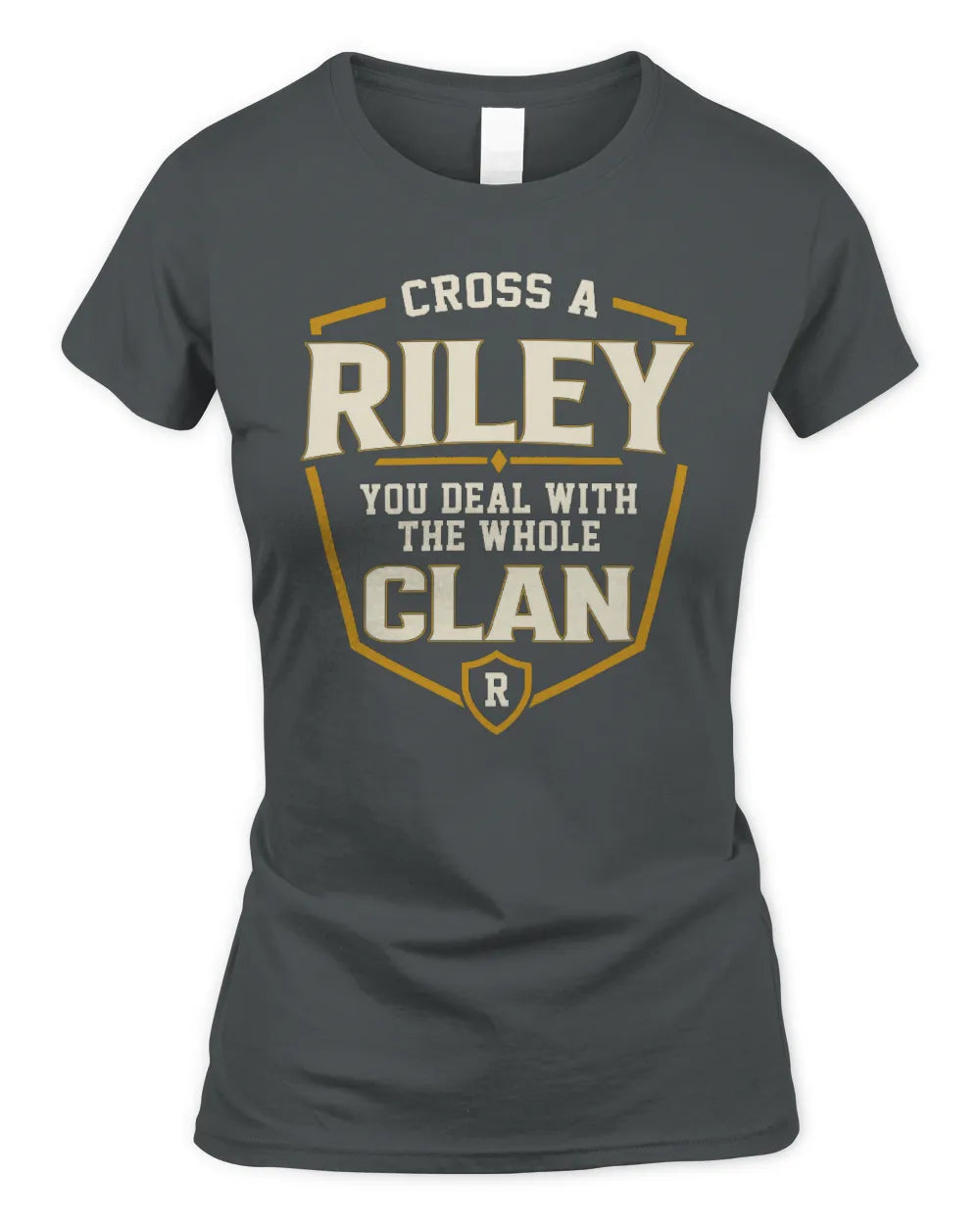 RILEY NT1-K008 Cross A/An NAME, You Deal With the Whole Clan | Personalized Vintage T-Shirt - Women's Standard T-Shirt - Charcoal
