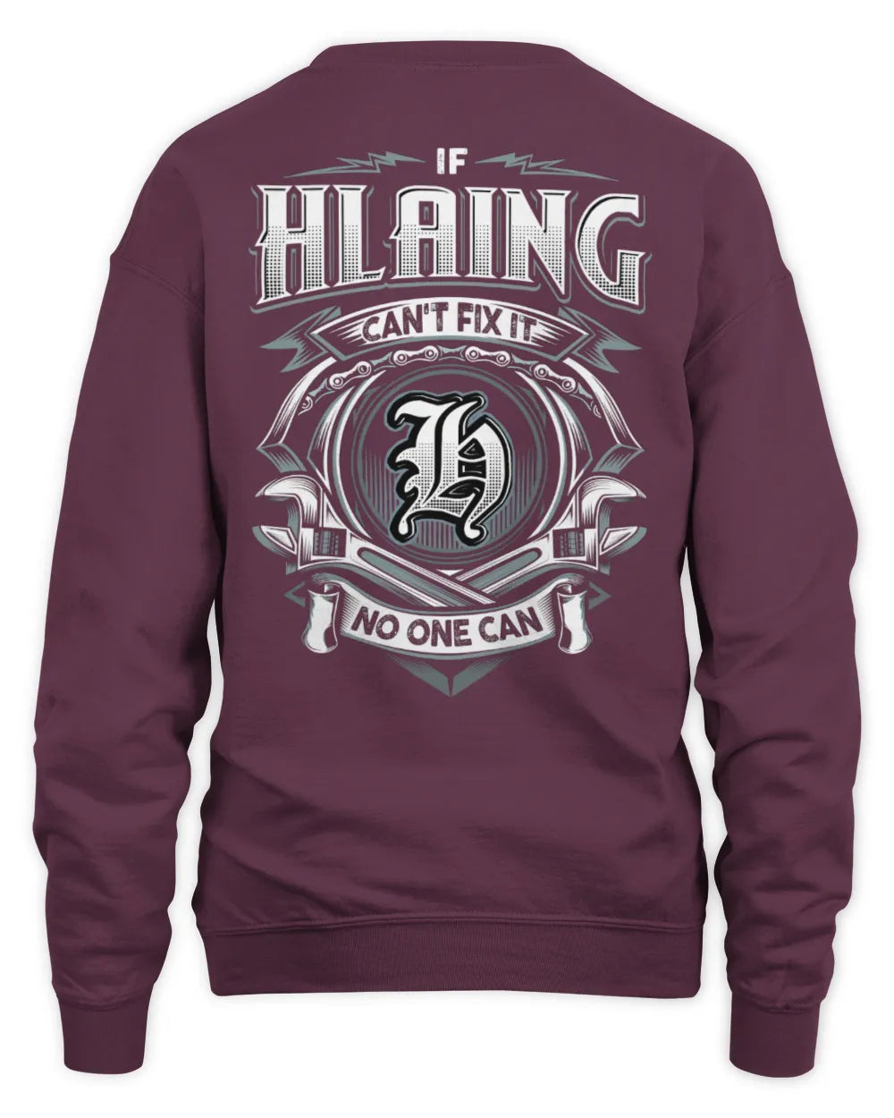 HLAING AP81-K4-626 - Personalized Ahmed Quote Apparel “If Ahmed Can't Fix It, No One Can” - Unisex Sweatshirt - Maroon