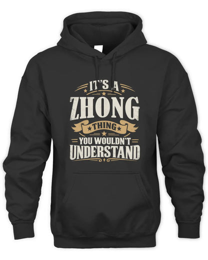 ZHONG P08 TH51 - Personalized “It’s a/an [NAME] Thing – You Wouldn’t Understand” Shirt - Unisex Hoodie - Black
