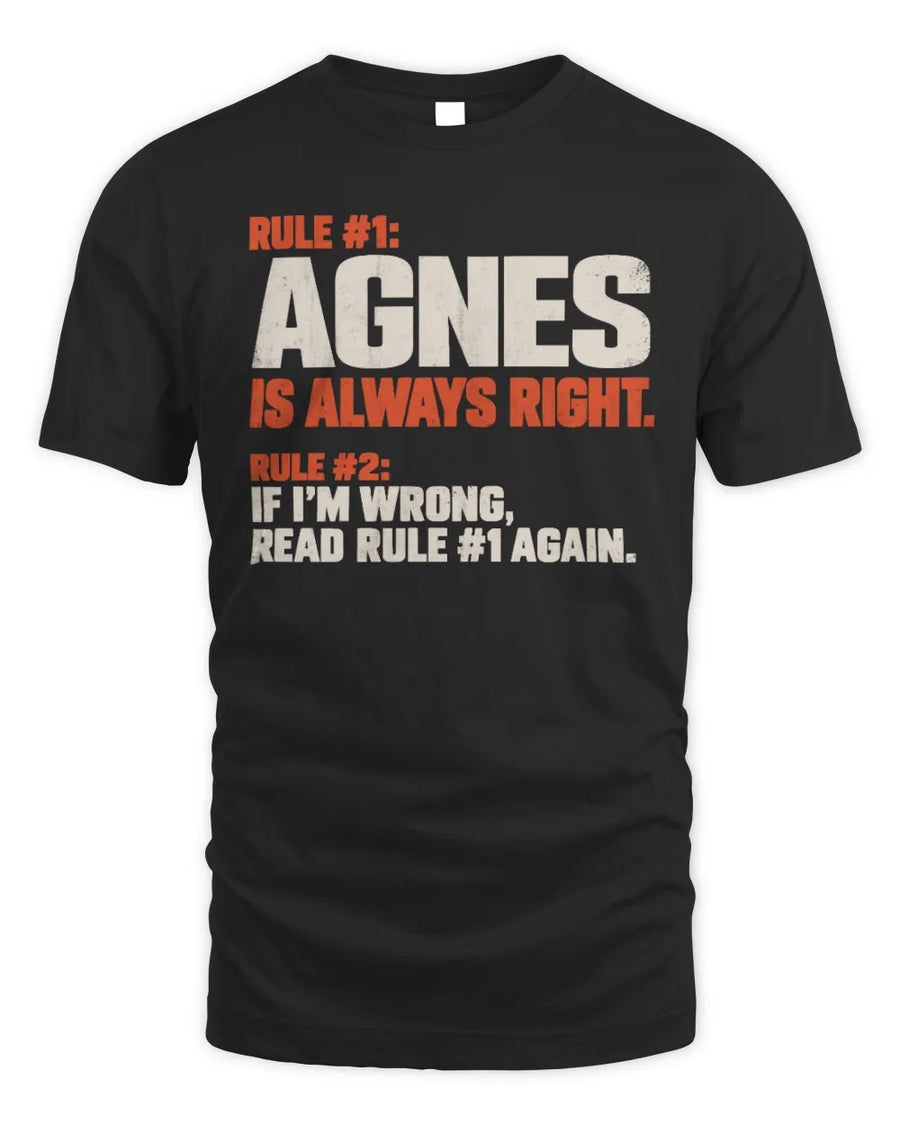 AGNES NP1-H006 
Always Right Personalized Name T-Shirt – Funny Custom Name Shirt