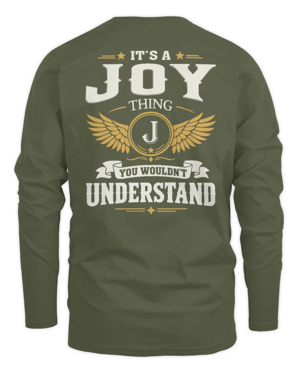 JOY KT06-M008 It’s a [NAME] Thing – You Wouldn’t Understand | Personalized Vintage T-Shirt - Men's Long Sleeved T-Shirt - Military Green