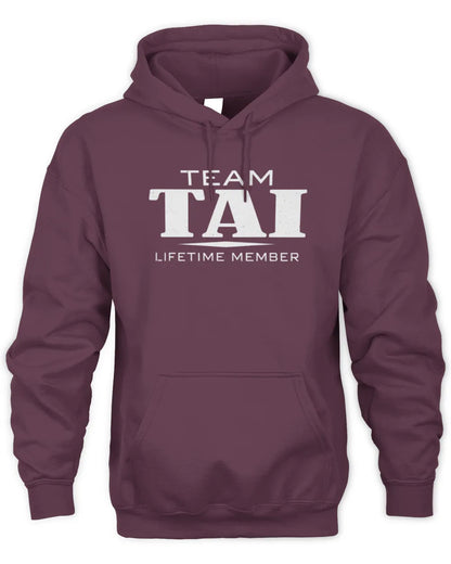 TAI BL62-K4-128 - Personalized “Team NAME Lifetime Member” - Unisex Hoodie - Maroon