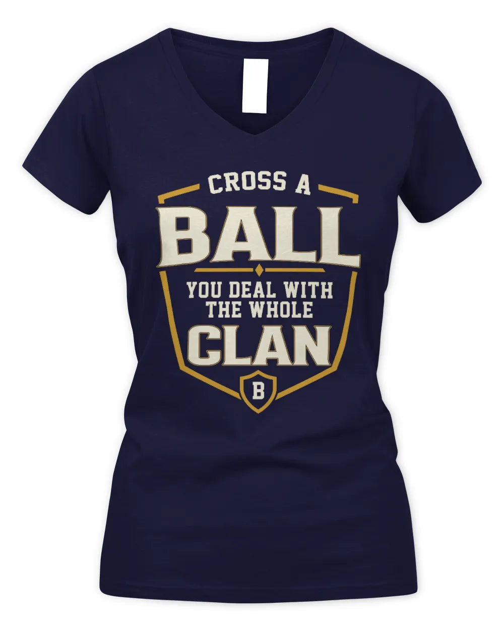 BALL NT1-K008 Cross A/An NAME, You Deal With the Whole Clan | Personalized Vintage T-Shirt - Women's V-Neck T-Shirt - Navy