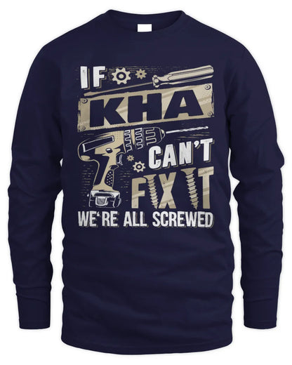 KHA TX03 P02 - Personalized Handyman Mechanic Shirt “If NAME Can’t Fix It, We’re All Screwed” - Men's Long Sleeved T-Shirt - Navy