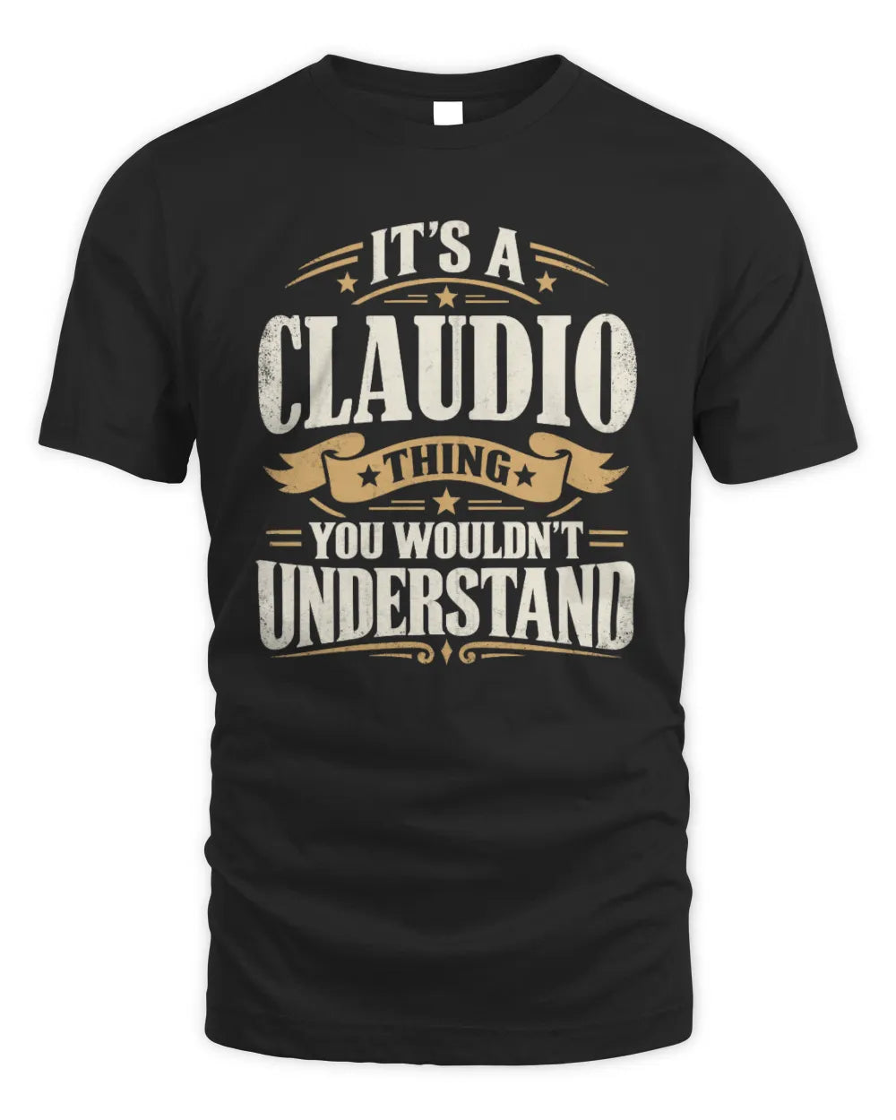 CLAUDIO P08 TH51 - Personalized “It’s a/an [NAME] Thing – You Wouldn’t Understand” Shirt - Unisex Standard T-Shirt - Black