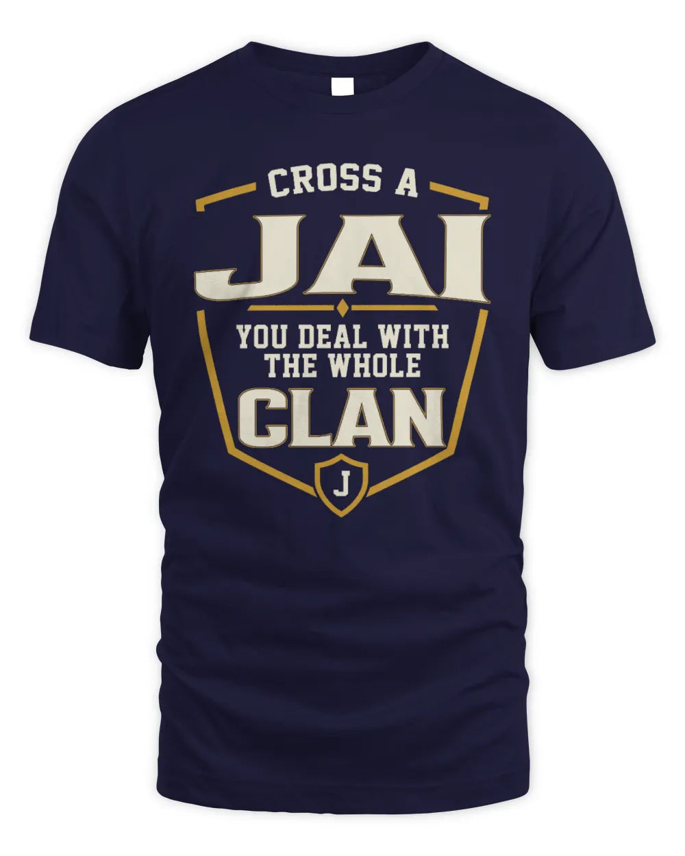 JAI NT1-K008 Cross A/An NAME, You Deal With the Whole Clan | Personalized Vintage T-Shirt - Unisex Standard T-Shirt - Navy