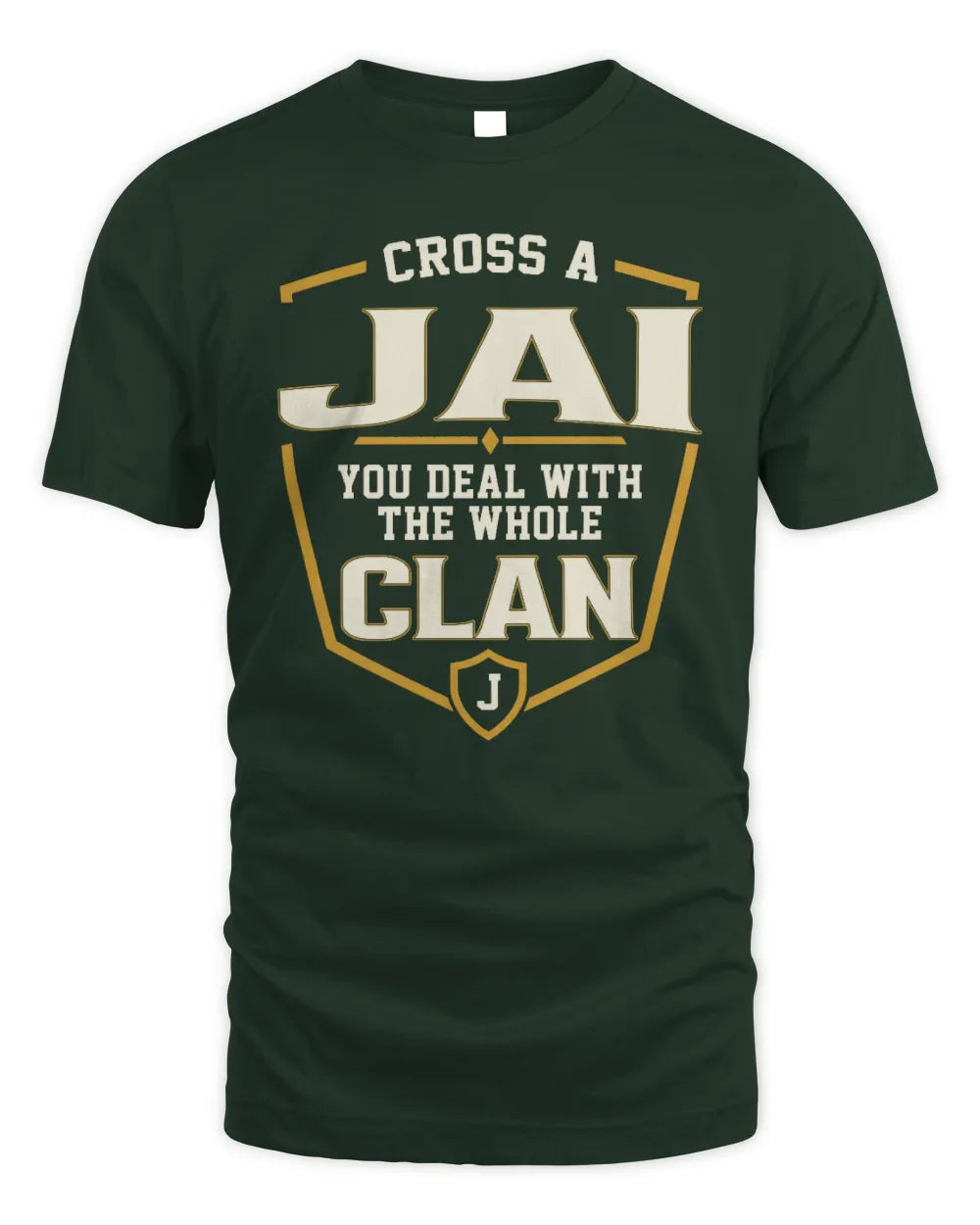 JAI NT1-K008 Cross A/An NAME, You Deal With the Whole Clan | Personalized Vintage T-Shirt - Unisex Standard T-Shirt - Forest Green