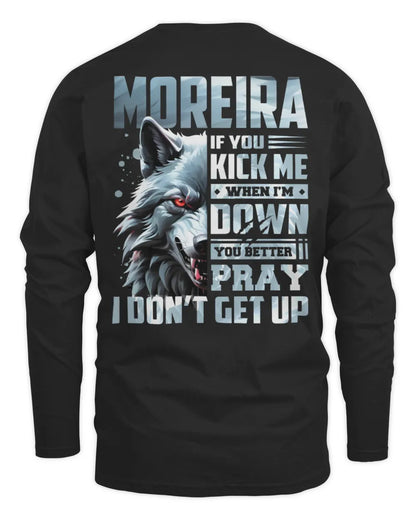MOREIRA AP62-K4-666 - Personalized Fierce Wolf Quote Apparel “If You Kick Me When I’m Down, You Better Pray I Don’t Get Up” - Men's Long Sleeved T-Shirt - Black