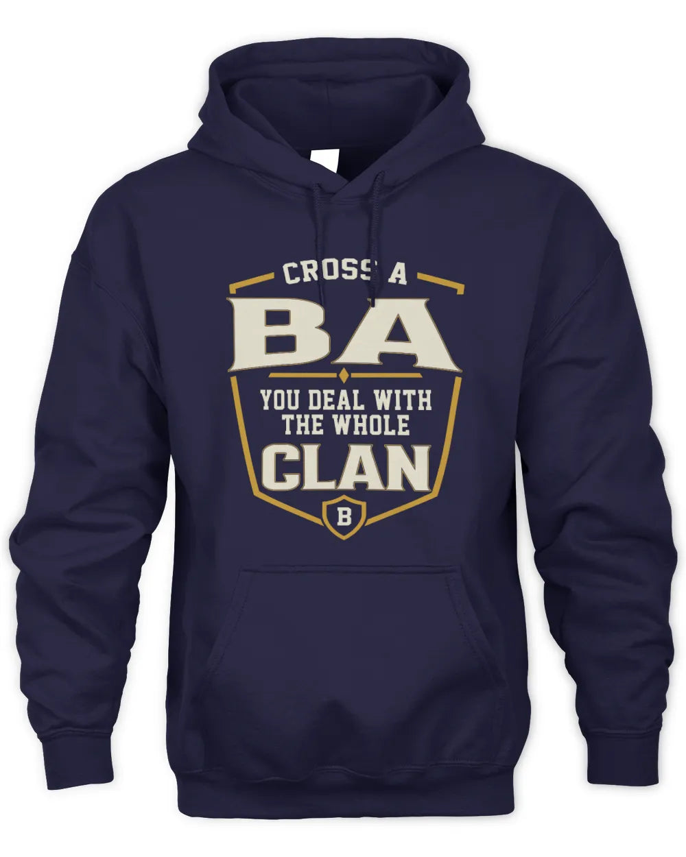 BA NT1-K008 Cross A/An NAME, You Deal With the Whole Clan | Personalized Vintage T-Shirt - Unisex Hoodie - Navy