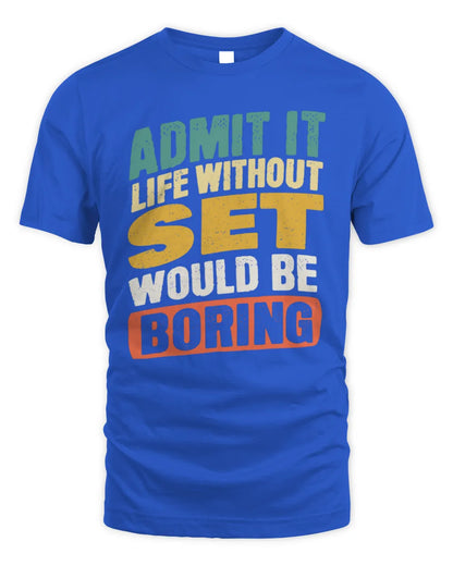 SET TP88-K4-229
Personalized Funny Quote Apparel “Life Without NAME Would Be Boring” - Unisex Standard T-Shirt - Royal