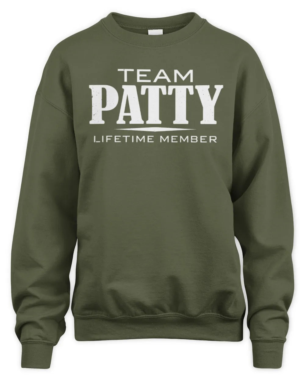 PATTY BL62-K4-128 - Personalized “Team NAME Lifetime Member” - Unisex Sweatshirt - Military Green