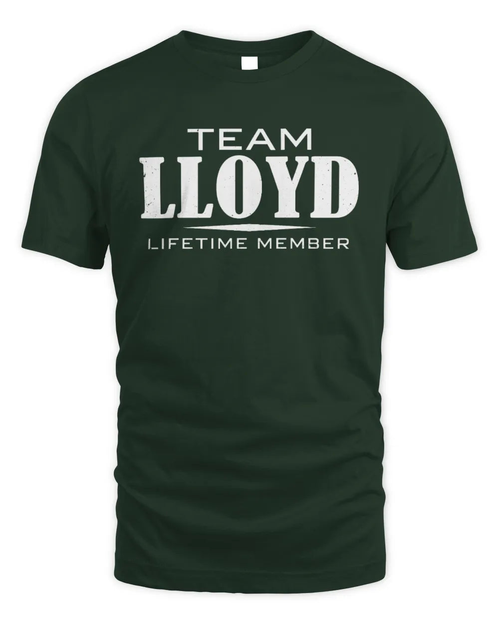LLOYD BL62-K4-128 - Personalized “Team NAME Lifetime Member” - Unisex Standard T-Shirt - Forest Green