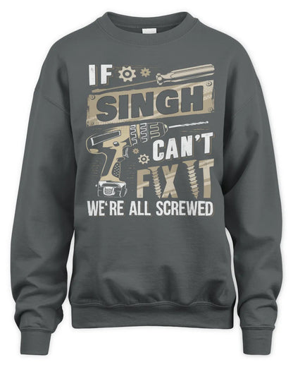 SINGH TX03 P02 - Personalized Handyman Mechanic Shirt “If NAME Can’t Fix It, We’re All Screwed” - Unisex Sweatshirt - Charcoal
