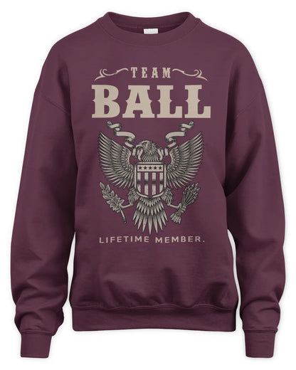 BALL TP06-K82 – Personalized Classic Style Apparel “Team NAME Lifetime Member” - Unisex Sweatshirt - Maroon