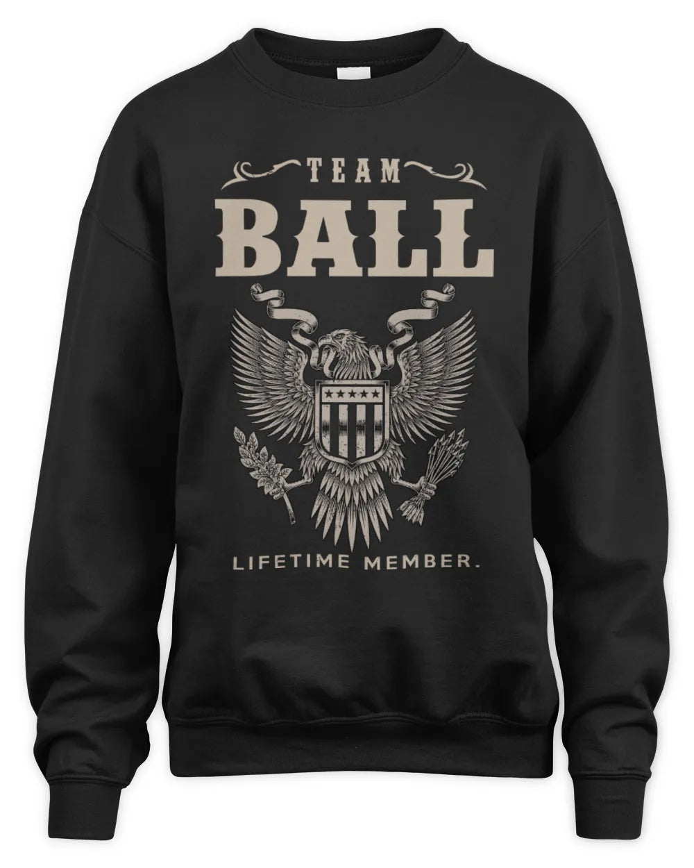 BALL TP06-K82 – Personalized Classic Style Apparel “Team NAME Lifetime Member” - Unisex Sweatshirt - Black
