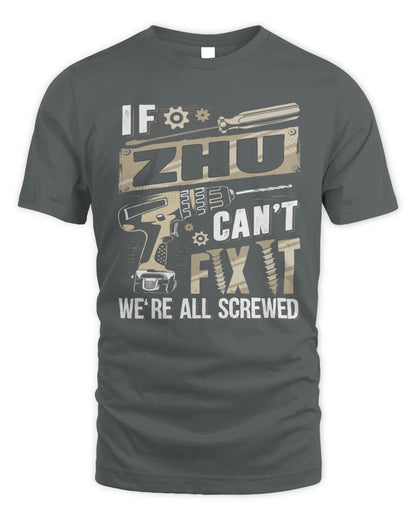 ZHU TX03 P02 - Personalized Handyman Mechanic Shirt “If NAME Can’t Fix It, We’re All Screwed” - Unisex Standard T-Shirt - Charcoal