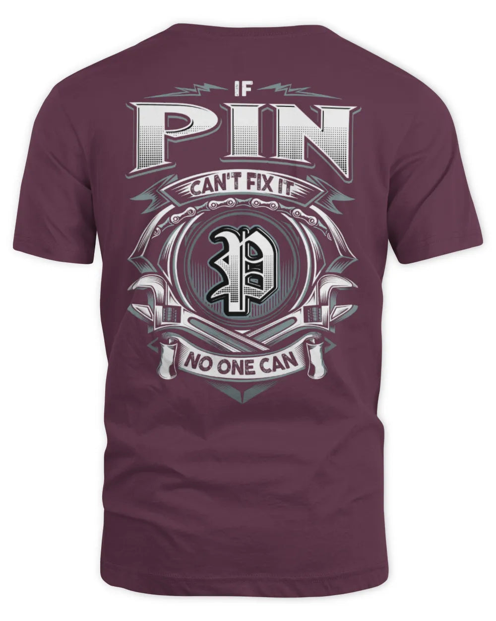 PIN AP81-K4-626 - Personalized Ahmed Quote Apparel “If Ahmed Can't Fix It, No One Can” - Unisex Standard T-Shirt - Maroon