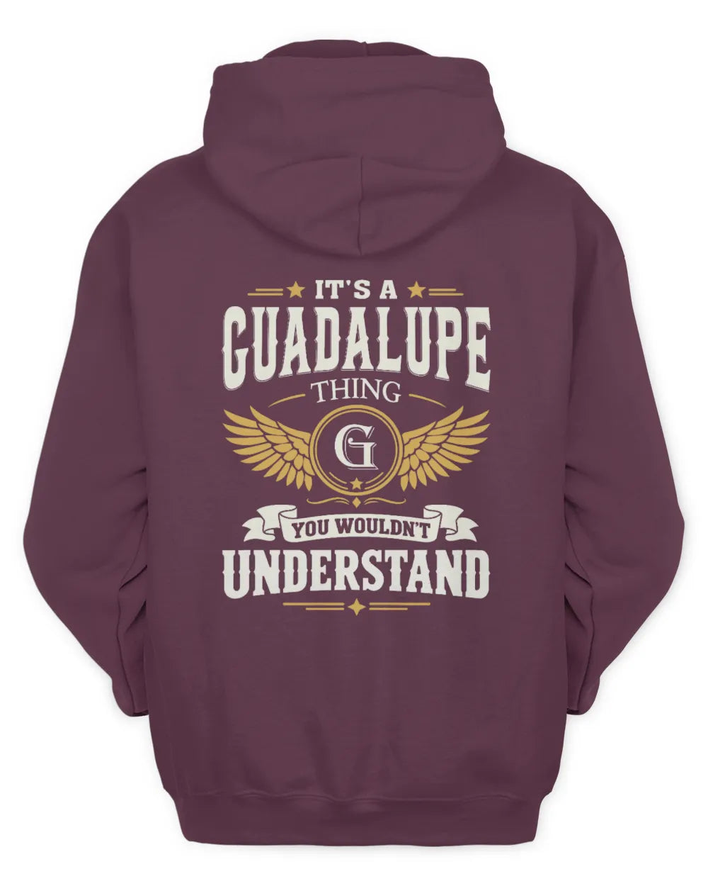 GUADALUPE KT06-M008 It’s a [NAME] Thing – You Wouldn’t Understand | Personalized Vintage T-Shirt - Unisex Hoodie - Maroon