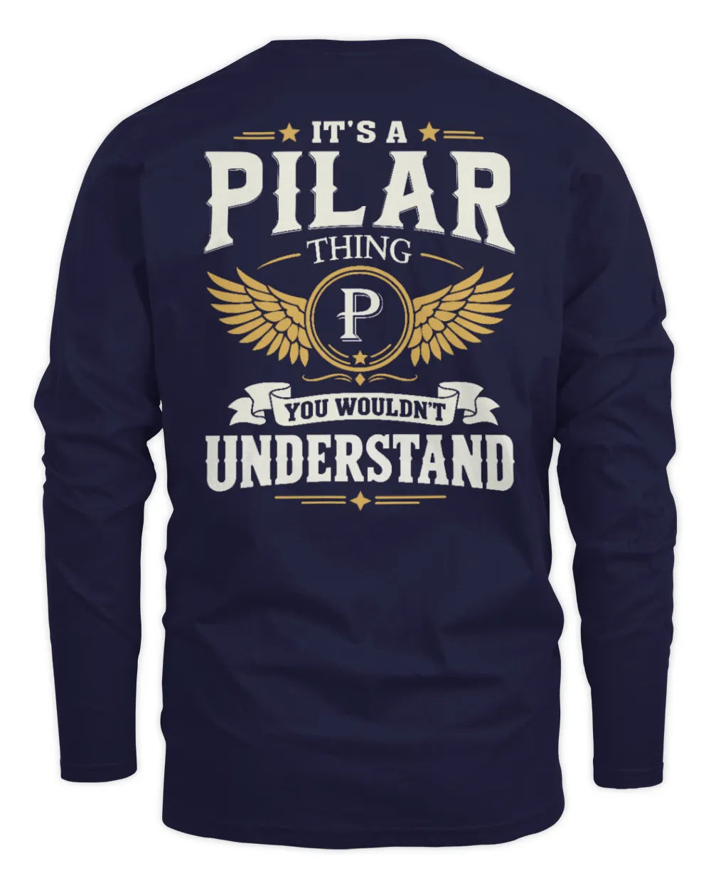 PILAR KT06-M008 It’s a [NAME] Thing – You Wouldn’t Understand | Personalized Vintage T-Shirt - Men's Long Sleeved T-Shirt - Navy