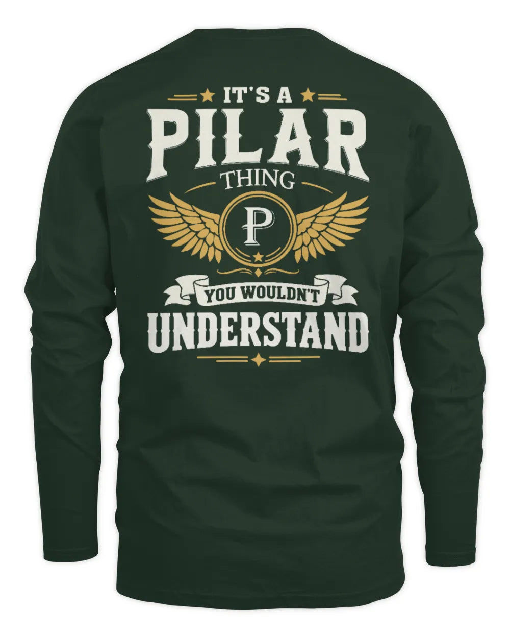 PILAR KT06-M008 It’s a [NAME] Thing – You Wouldn’t Understand | Personalized Vintage T-Shirt - Men's Long Sleeved T-Shirt - Forest Green