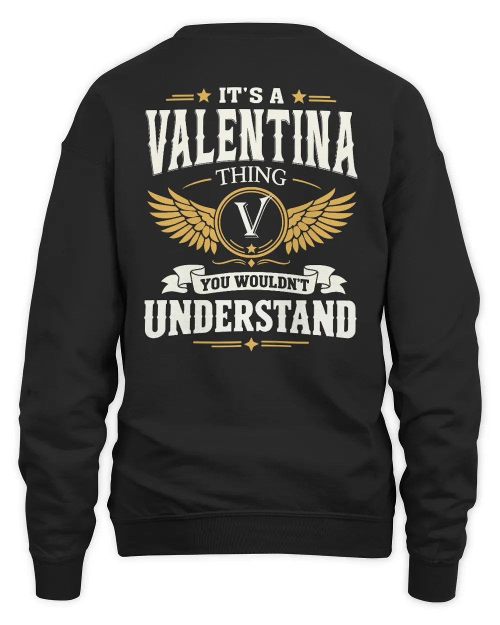 VALENTINA KT06-M008 It’s a [NAME] Thing – You Wouldn’t Understand | Personalized Vintage T-Shirt - Unisex Sweatshirt - Black