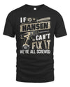 HANSEN TX03 P02 - Personalized Handyman Mechanic Shirt “If NAME Can’t Fix It, We’re All Screwed”