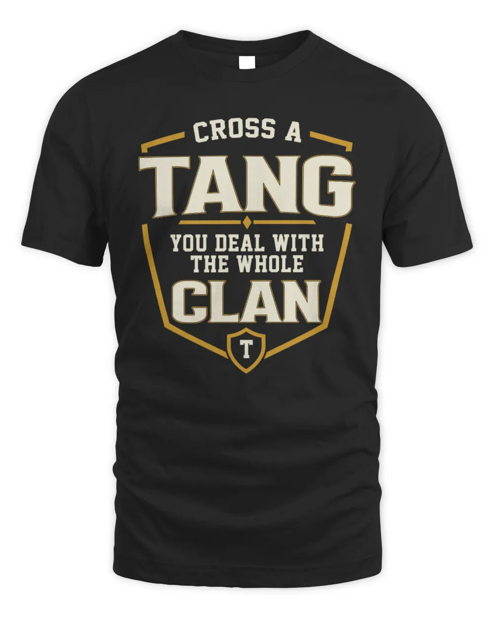 TANG NT1-K008 Cross A/An NAME, You Deal With the Whole Clan | Personalized Vintage T-Shirt - Unisex Standard T-Shirt - Black