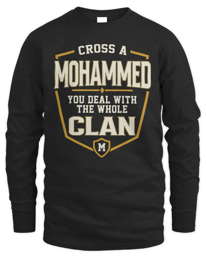MOHAMMED NT1-K008 Cross A/An NAME, You Deal With the Whole Clan | Personalized Vintage T-Shirt - Men's Long Sleeved T-Shirt - Black