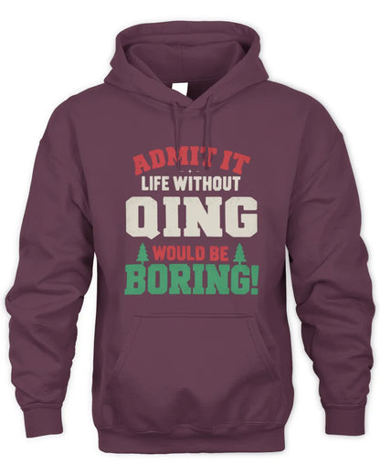 QING P5 TH08 Christmas T-Shirt – “Life Without NAME Would Be Boring” - Unisex Hoodie - Maroon