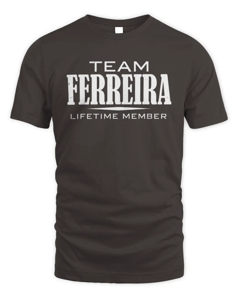 FERREIRA BL62-K4-128 - Personalized “Team NAME Lifetime Member” - Unisex Standard T-Shirt - Dark Chocolate