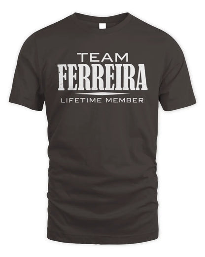 FERREIRA BL62-K4-128 - Personalized “Team NAME Lifetime Member” - Unisex Standard T-Shirt - Dark Chocolate