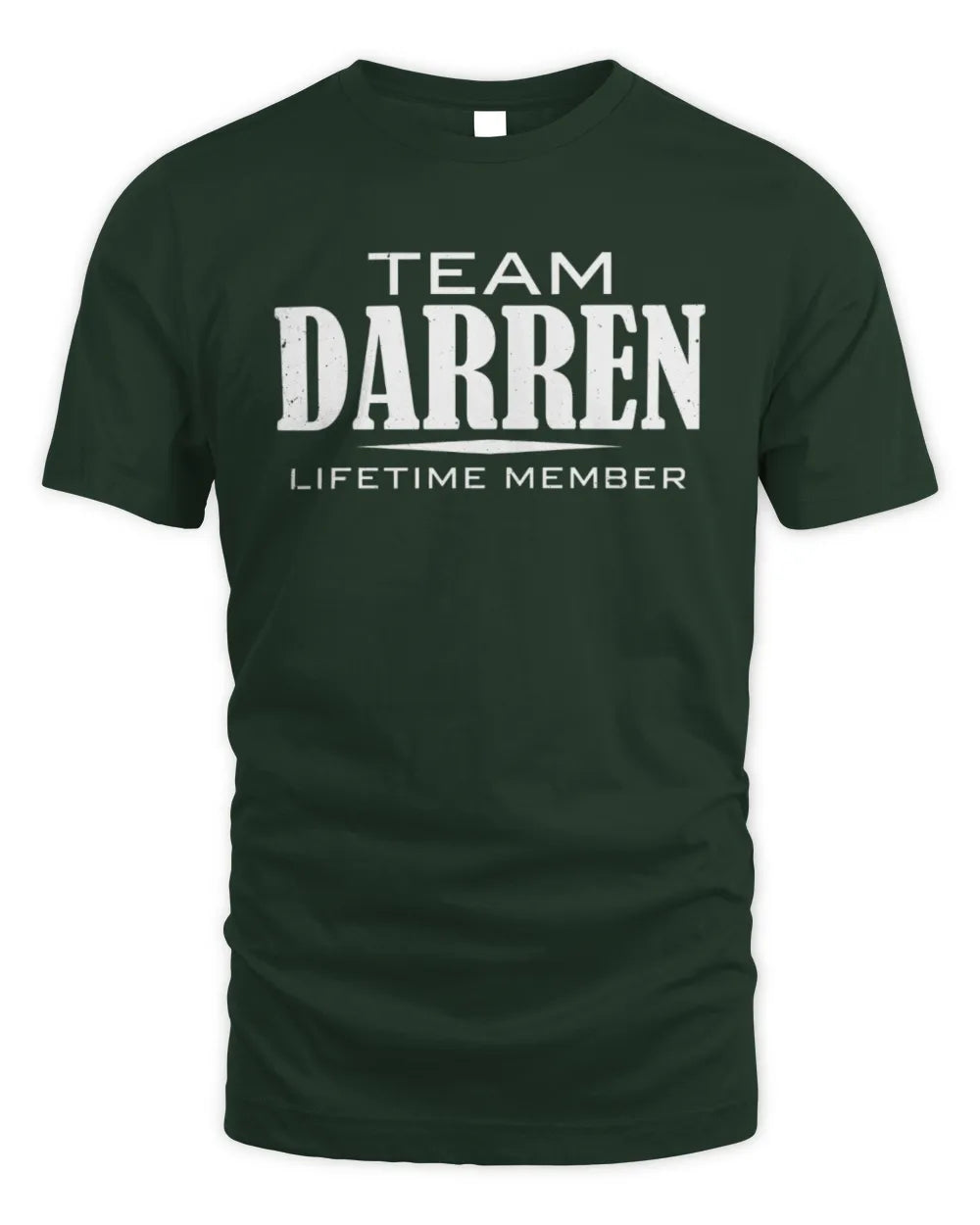 DARREN BL62-K4-128 - Personalized “Team NAME Lifetime Member” - Unisex Standard T-Shirt - Forest Green
