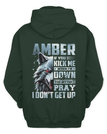AMBER AP62-K4-666 - Personalized Fierce Wolf Quote Apparel “If You Kick Me When I’m Down, You Better Pray I Don’t Get Up” - Unisex Hoodie - Forest Green