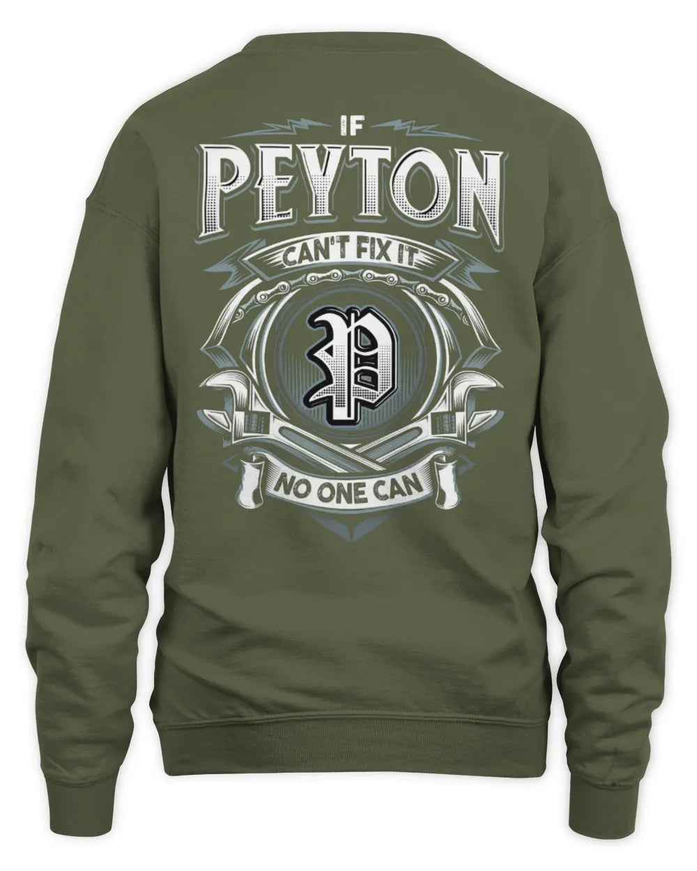 PEYTON AP81-K4-626 - Personalized Ahmed Quote Apparel “If Ahmed Can't Fix It, No One Can” - Unisex Sweatshirt - Military Green