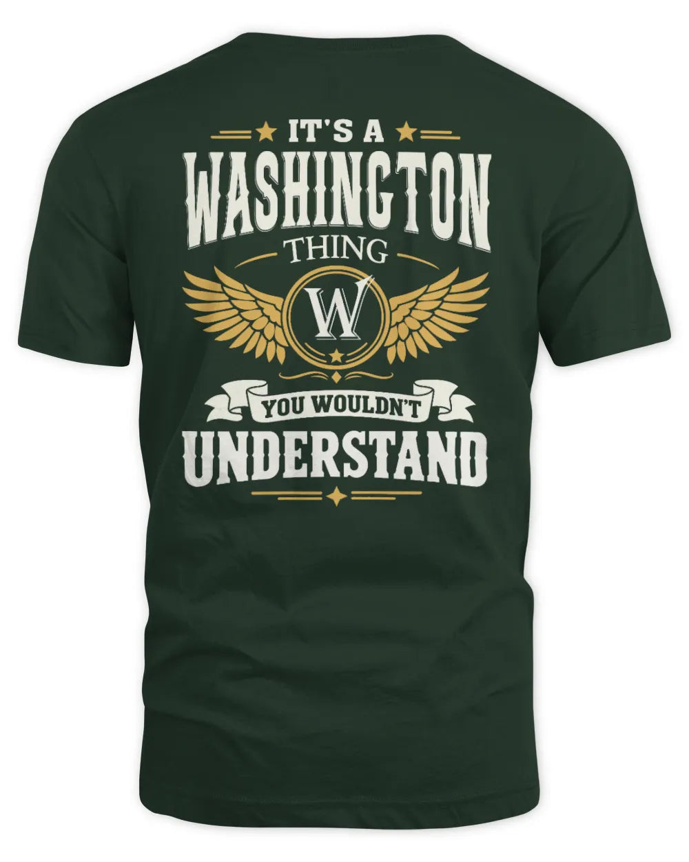WASHINGTON KT06-M008 It’s a [NAME] Thing – You Wouldn’t Understand | Personalized Vintage T-Shirt - Unisex Standard T-Shirt - Forest Green