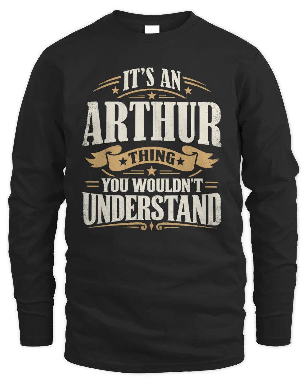 ARTHUR P08 TH51 - Personalized “It’s a/an [NAME] Thing – You Wouldn’t Understand” Shirt - Men's Long Sleeved T-Shirt - Black