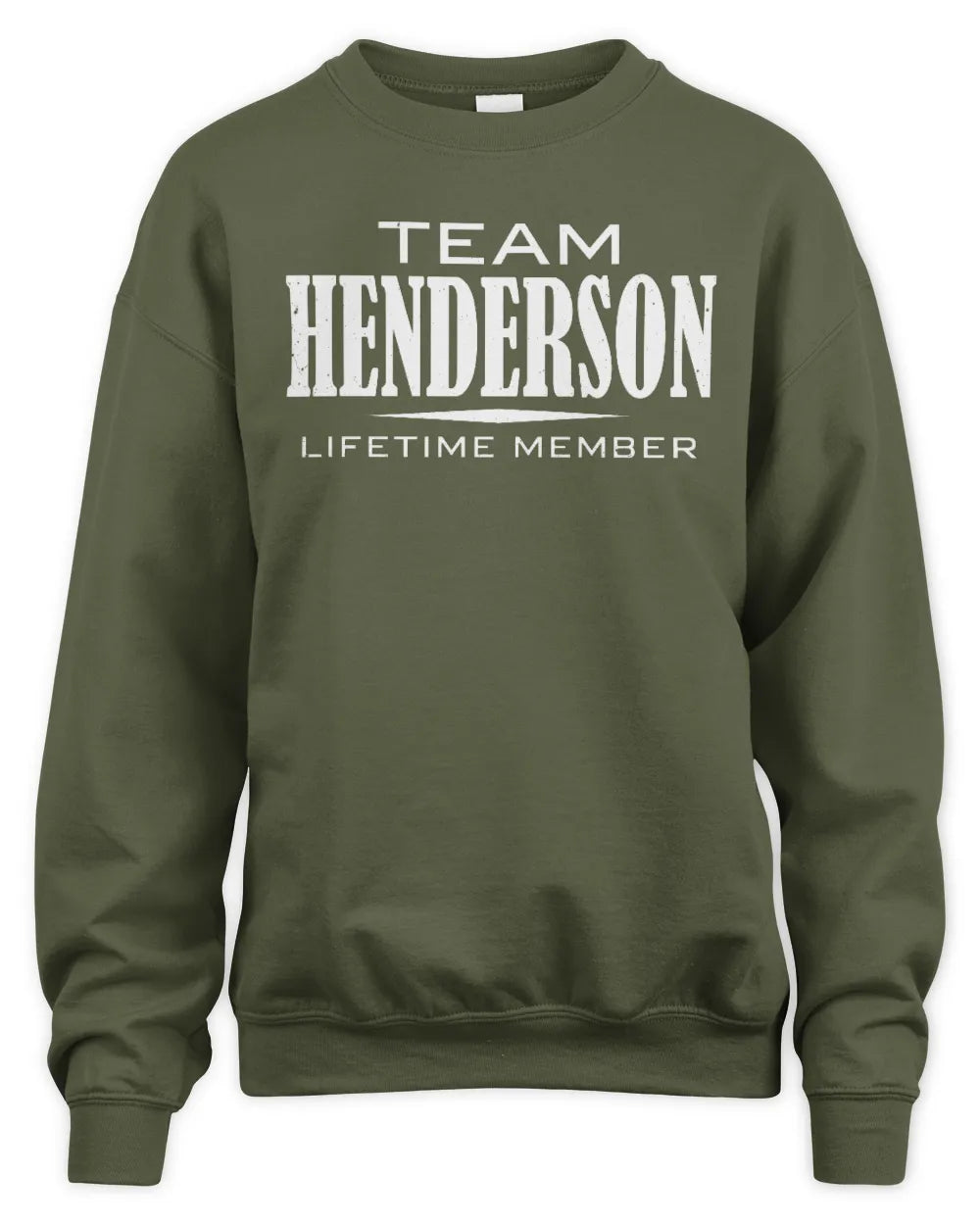HENDERSON BL62-K4-128 - Personalized “Team NAME Lifetime Member” - Unisex Sweatshirt - Military Green