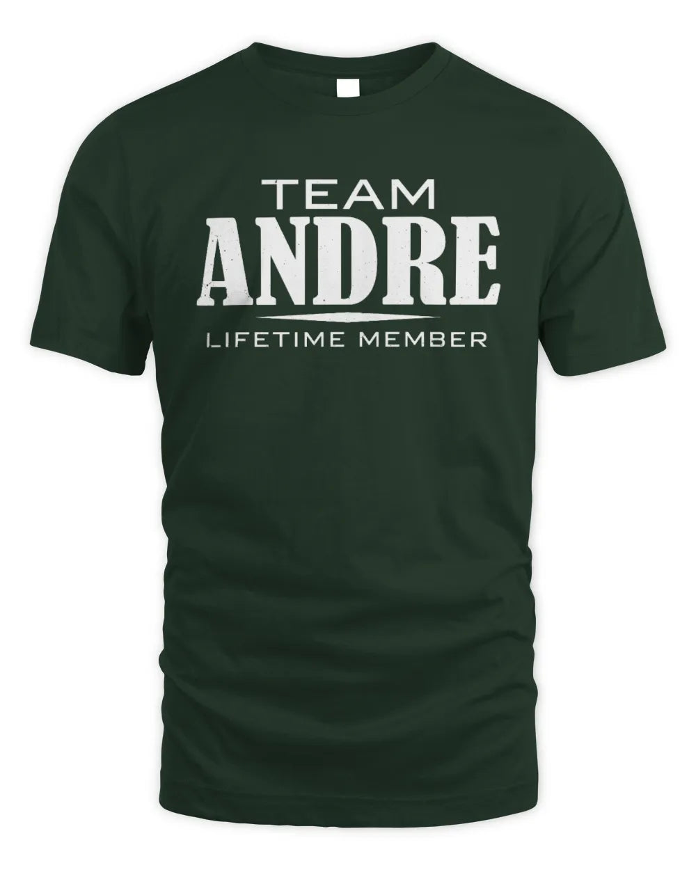 ANDRE BL62-K4-128 - Personalized “Team NAME Lifetime Member” - Unisex Standard T-Shirt - Forest Green