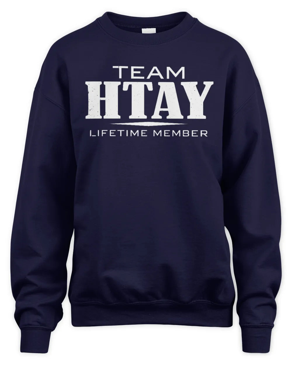 HTAY BL62-K4-128 - Personalized “Team NAME Lifetime Member” - Unisex Sweatshirt - Navy