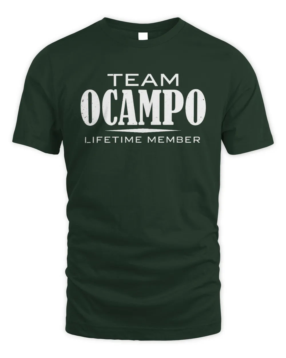 OCAMPO BL62-K4-128 - Personalized “Team NAME Lifetime Member” - Unisex Standard T-Shirt - Forest Green