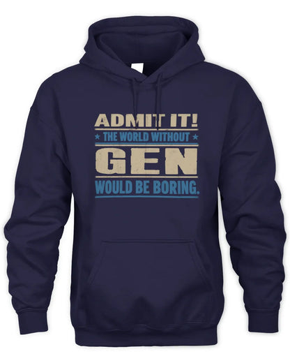 GEN TP68-K2-968 – Personalized Funny Quote Apparel “The World Without NAME Would Be Boring” - Unisex Hoodie - Navy