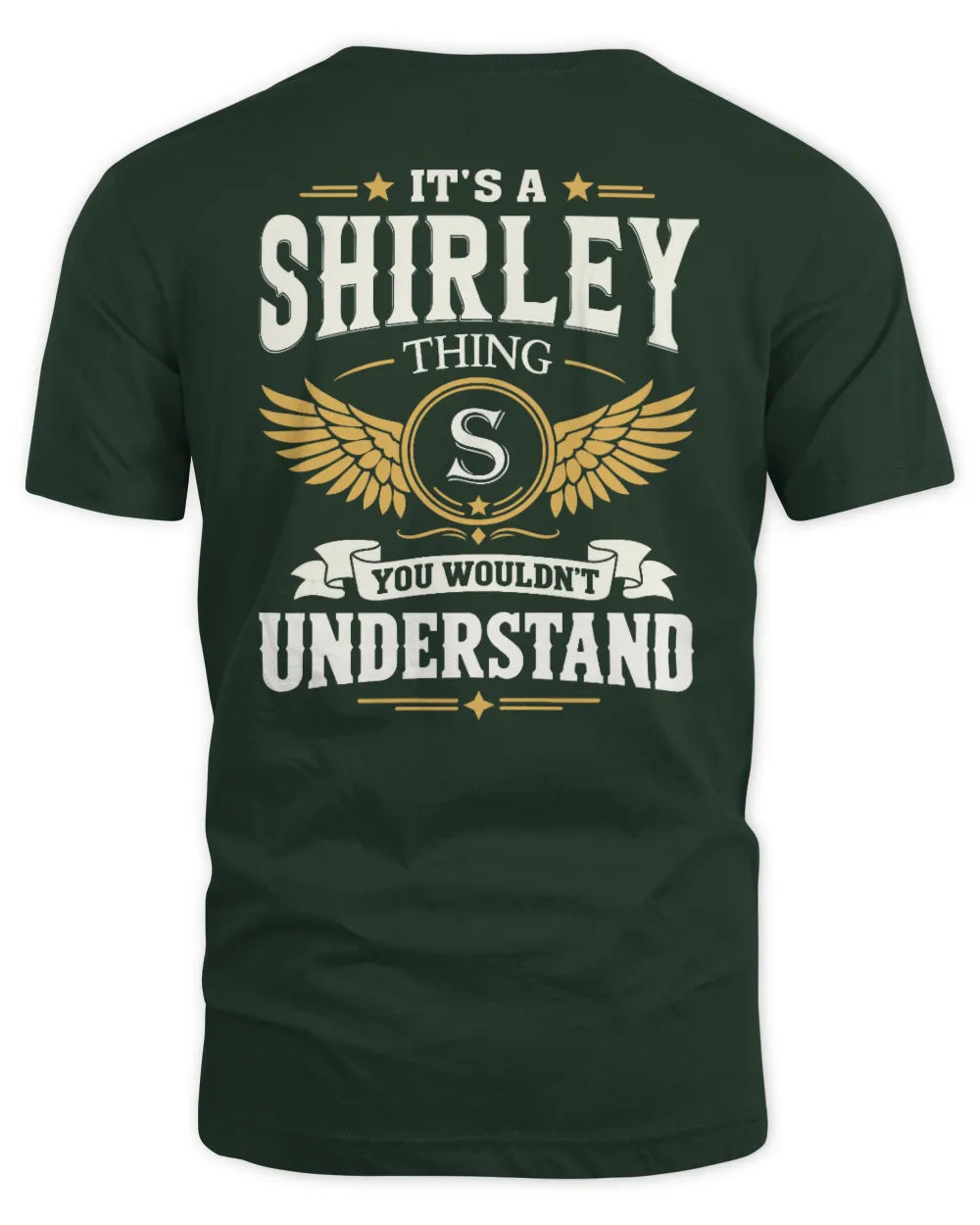 SHIRLEY KT06-M008 It’s a [NAME] Thing – You Wouldn’t Understand | Personalized Vintage T-Shirt - Unisex Standard T-Shirt - Forest Green