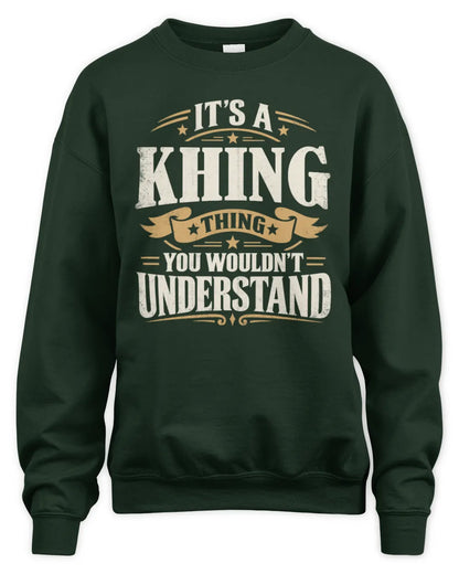 KHING P08 TH51 - Personalized “It’s a/an [NAME] Thing – You Wouldn’t Understand” Shirt - Unisex Sweatshirt - Forest Green