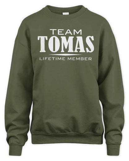 TOMAS BL62-K4-128 - Personalized “Team NAME Lifetime Member” - Unisex Sweatshirt - Military Green