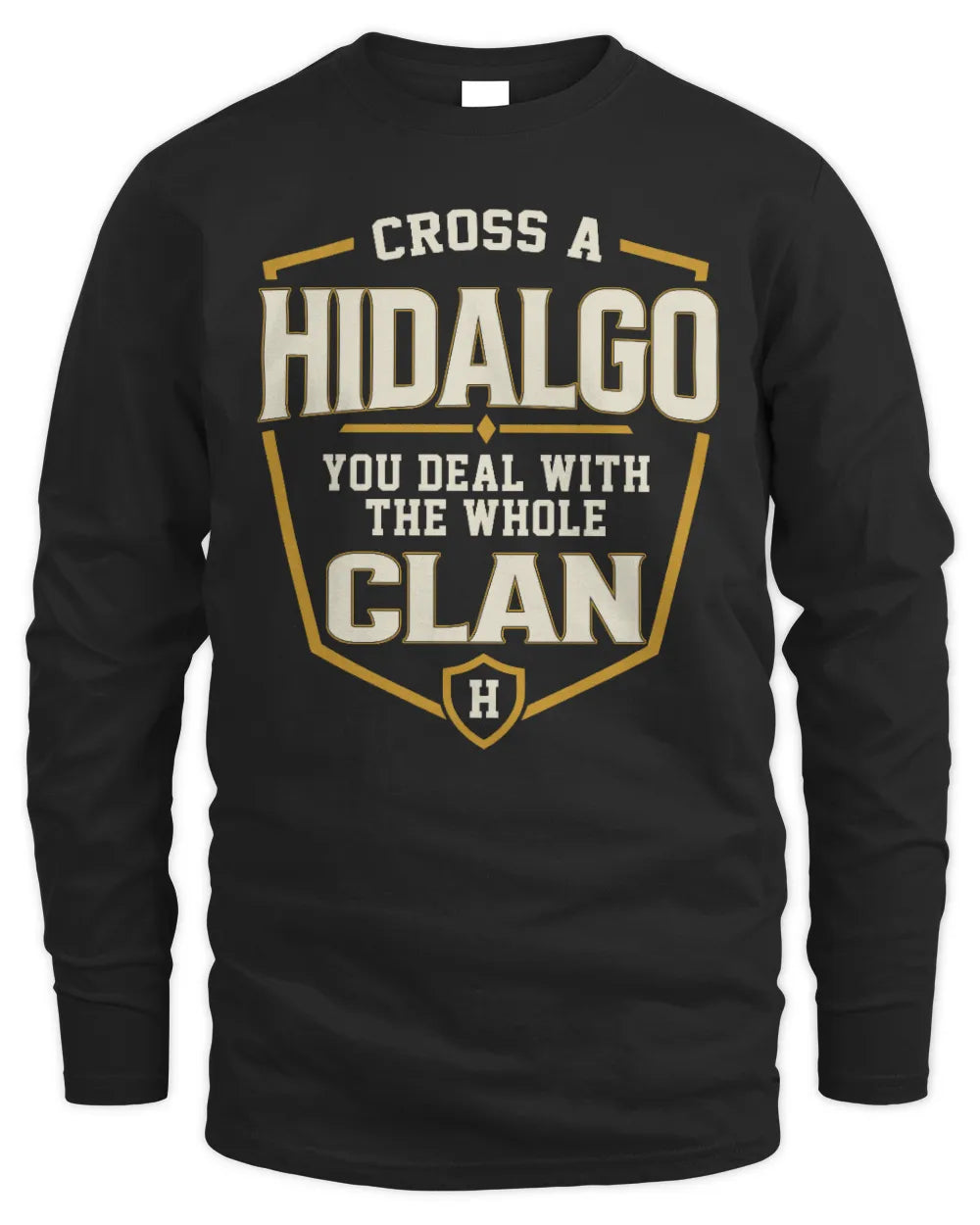 HIDALGO NT1-K008 Cross A/An NAME, You Deal With the Whole Clan | Personalized Vintage T-Shirt - Men's Long Sleeved T-Shirt - Black