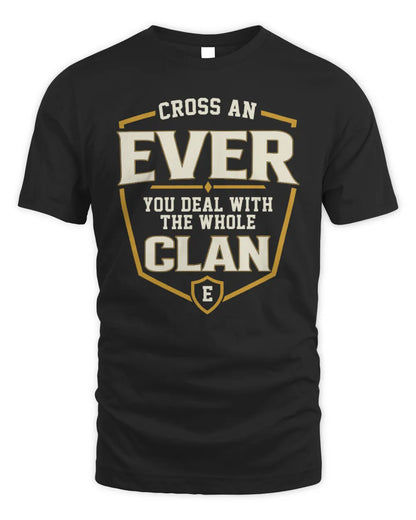 EVER NT1-K008 Cross A/An NAME, You Deal With the Whole Clan | Personalized Vintage T-Shirt - Unisex Standard T-Shirt - Black