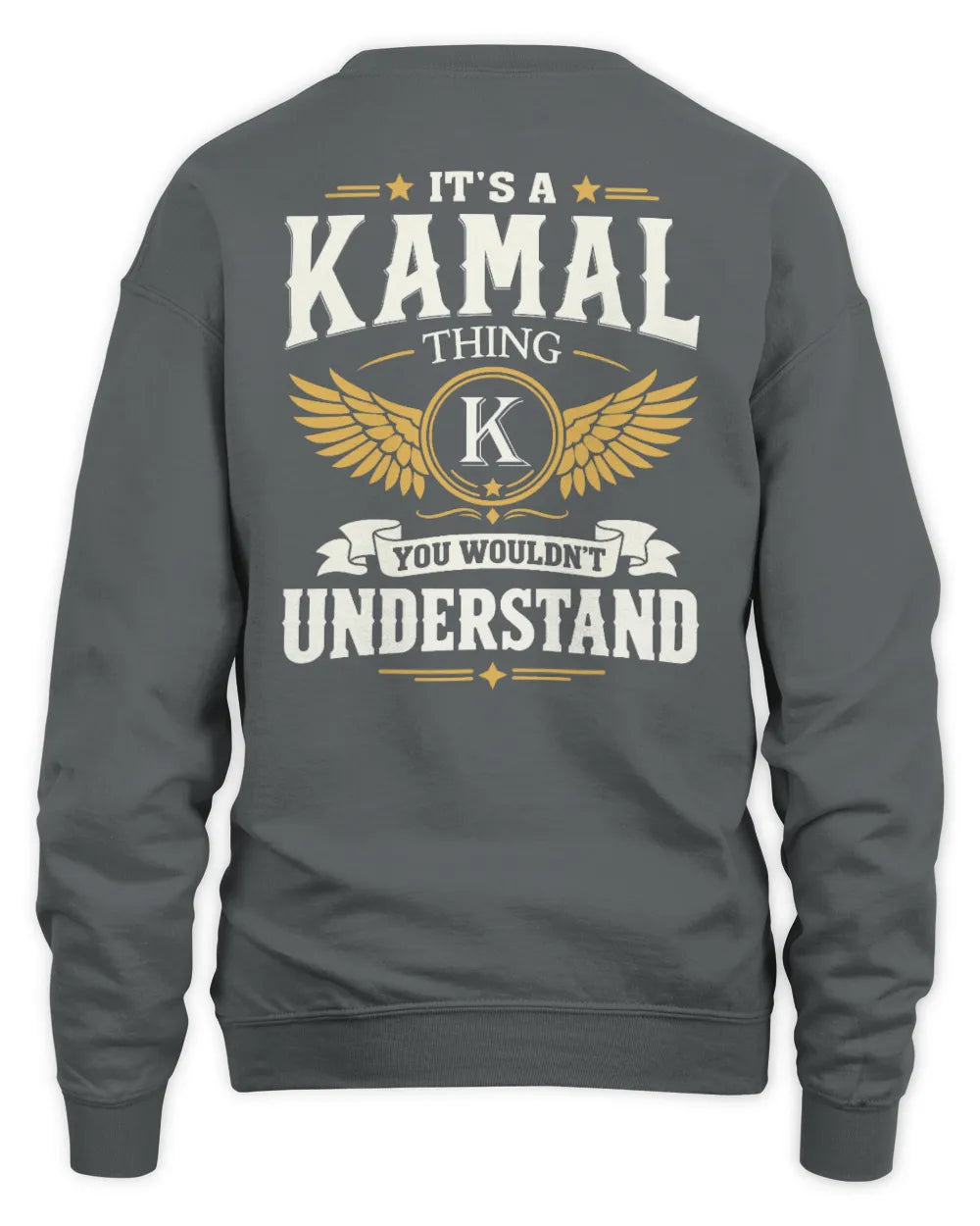 KAMAL KT06-M008 It’s a [NAME] Thing – You Wouldn’t Understand | Personalized Vintage T-Shirt - Unisex Sweatshirt - Charcoal